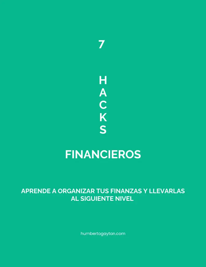7 Hacks para mejorar tus finanzas